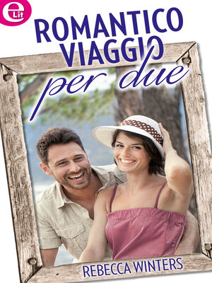 cover image of Romantico viaggio per due